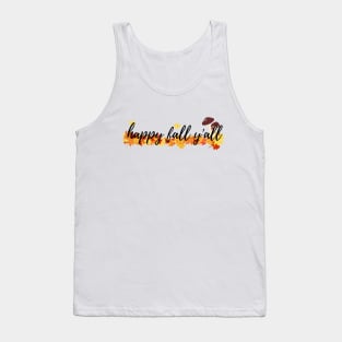 Happy Fall Y'all 2 Fall Time Autumn Leaves Tank Top